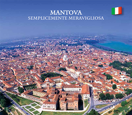 Mantova semplicemente meravigliosa